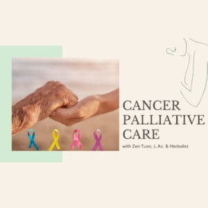 Healing with Zen, Cancer Care, Acupuncture, herbal remedies
